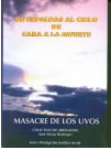 De espaldas al cielo, de cara a la muerte: Masacre de los Uvos