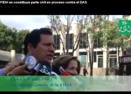 FIDH se constituye como parte civil en el caso del DAS