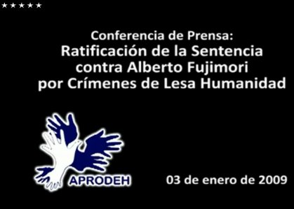 Conferencia de Prensa – Ratificación de la Sentencia contra Alberto Fujimori