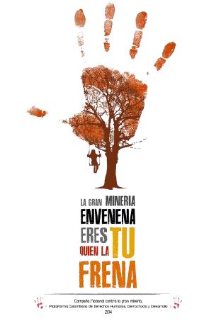 Campaña “La gran minería envenena. Eres tú quien la frena”