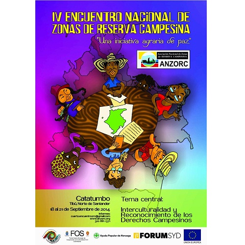 Declaración política del IV Encuentro Nacional de Zonas de Reserva Campesina Asociación Nacional de Zonas de Reserva Campesina – Anzorc