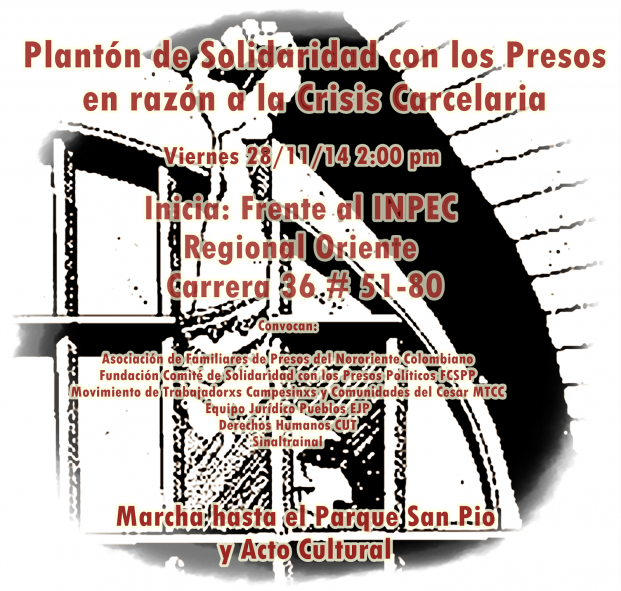 Plantón en solidaridad con los presos políticos y sociales del nororiente en razón de la crisis carcelaria.