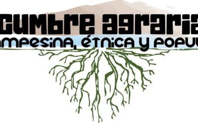 Cumbre agraria, campesina, étnica y popular rechaza la persecución política y los falsos positivos judiciales contra el movimiento social