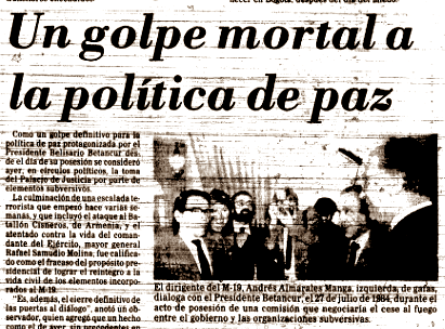 1985: Los diálogos de paz entre gobierno y guerrillas estaban en crisis