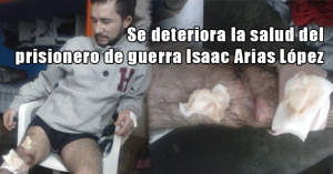 Se deteriora la salud del prisionero de guerra Isaac Arias López