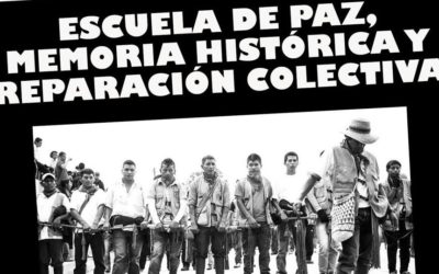 Escuela de paz, memoria histórica y reparación colectiva