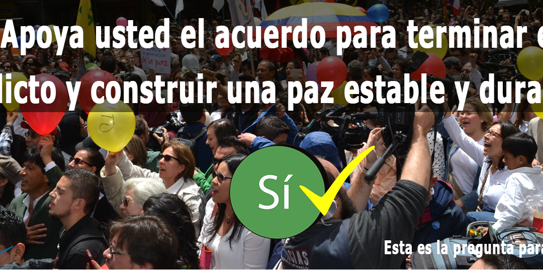 ¿Apoya usted el acuerdo para terminar el conflicto y construir una paz estable y duradera?