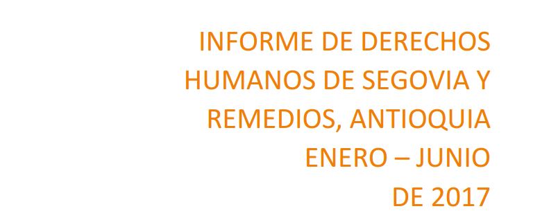 Informe de derechos humanos de Segovia y Remedios, Antioquia