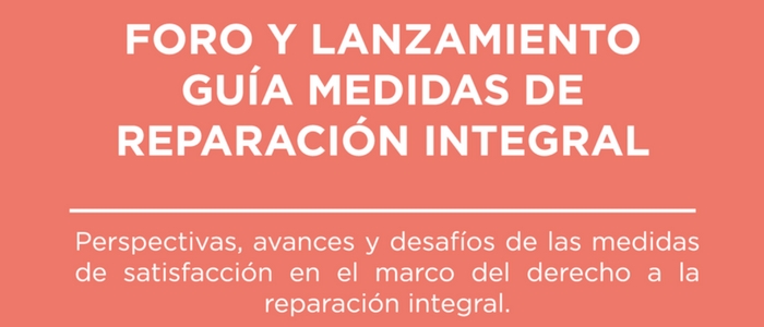 Programa Especial sobre Foro y Lanzamiento Guía Medidas de Reparación Integral – Parte 1