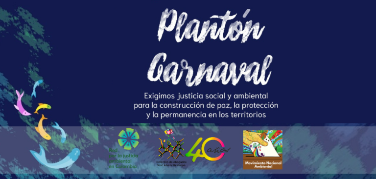 Plantón Carnaval y Conversatorio por la protección de los territorios