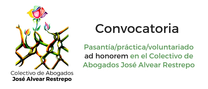 Convocatoria pasantía/práctica/voluntariado ad honorem en el Colectivo de Abogados José Alvear Restrepo