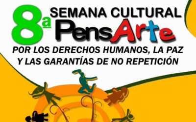 Programación 8va Semana Cultural Pensarte por los Derechos Humanos, la Paz y las Garantias de No Repetición