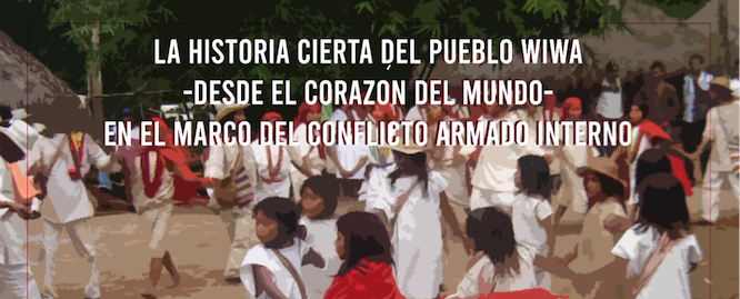 La historia cierta del pueblo Wiwa llega al Sistema Integral