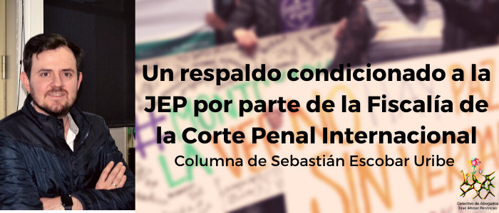 Un respaldo condicionado a la JEP por parte de la Fiscalía de la Corte Penal Internacional