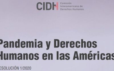 CIDH adopta Resolución sobre Pandemia y Derechos Humanos en las Américas