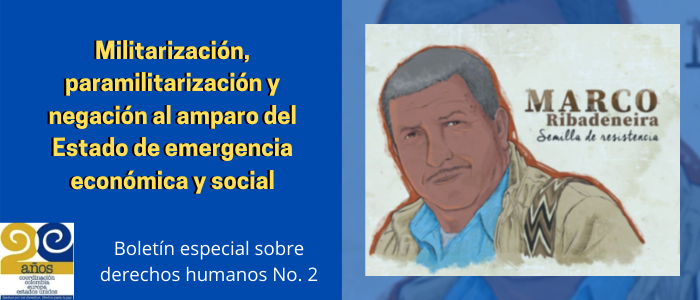 Militarización, paramilitarización y negación al amparo del Estado de emergencia económica y social