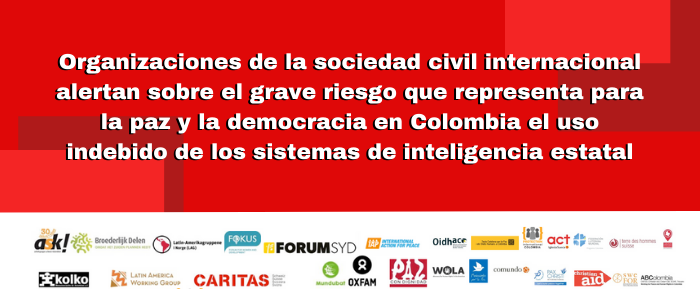 El grave riesgo que representa para la paz y la democracia en Colombia el uso indebido de los sistemas de inteligencia estatal