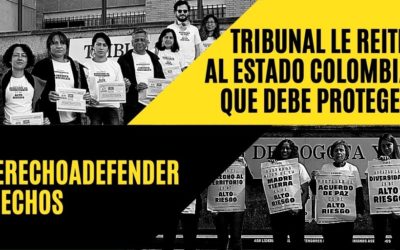 Tribunal reitera al Estado deber de proteger el derecho a defender