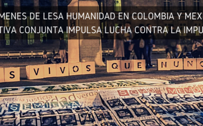 Crímenes de Lesa Humanidad en Colombia y México