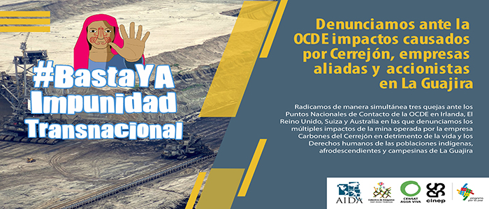 Denunciamos ante la OCDE daños causados por Cerrejón, empresas aliadas y accionistas en La Guajira