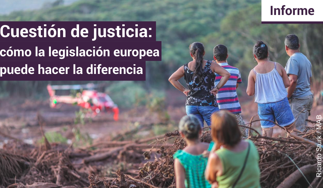 Informe de la FIDH – Cuestión de justicia: La legislación europea puede marcar la diferencia