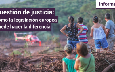 Informe de la FIDH – Cuestión de justicia: La legislación europea puede marcar la diferencia