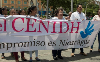 Cajar rechaza nuevo ataque al CENIDH por parte de Gobierno Nicaragüense