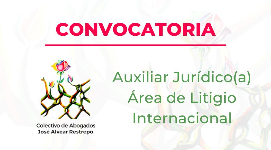 Convocatoria para el cargo de Auxiliar Jurídico(a) – Área de Litigio Internacional