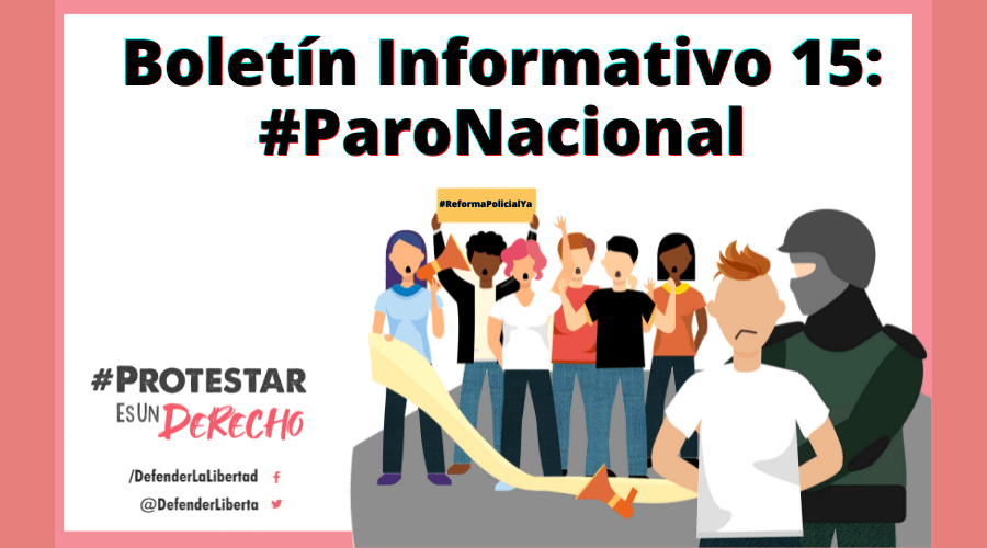 Boletín informativo 15: #ParoNacional