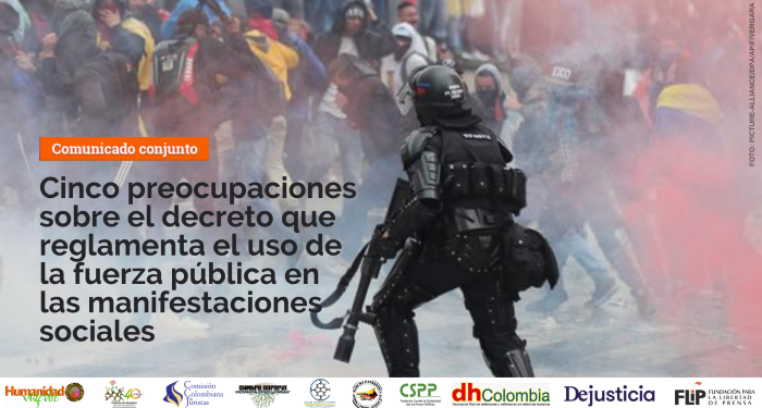 Cinco preocupaciones sobre el decreto que reglamenta el uso de la fuerza pública en las manifestaciones sociales