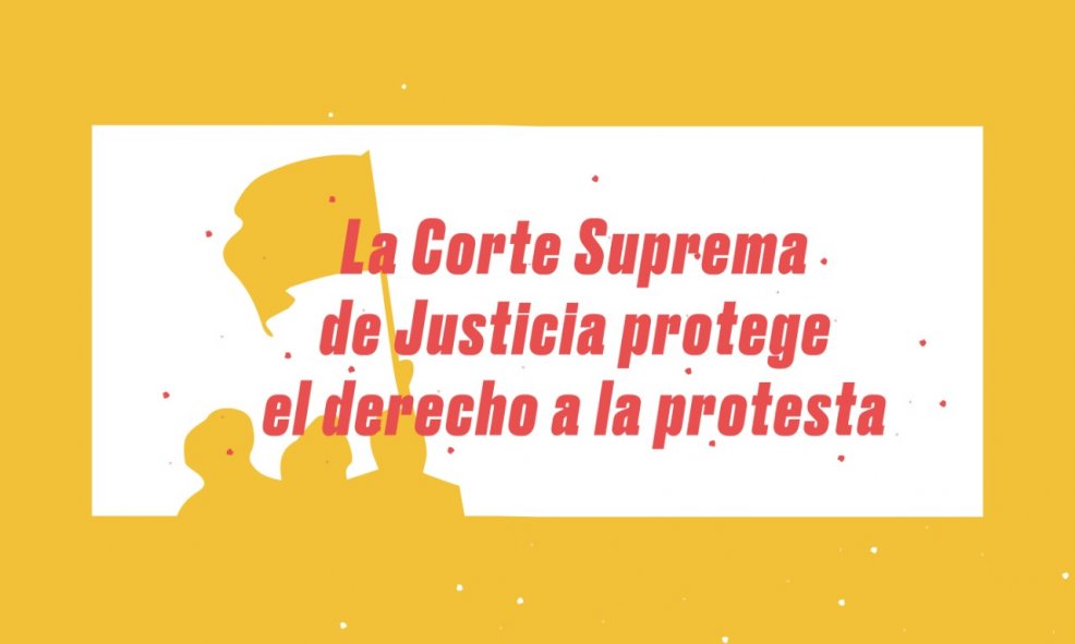 Corte Suprema de Justicia protege el derecho a la protesta frente a violencia policial