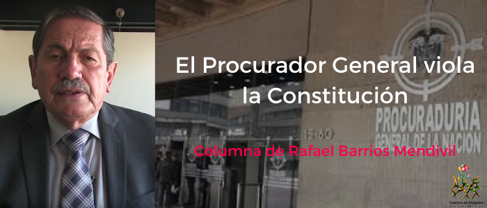 El Procurador General viola la Constitución