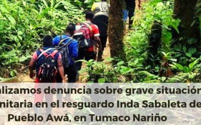 Actualizamos denuncia sobre grave situación humanitaria en el resguardo Inda Sabaleta