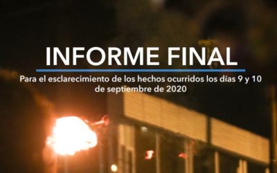 Informe final para el esclarecimiento de los hechos ocurridos el 9 y 10 de septiembre de 2020