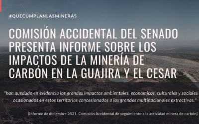 Comisión Accidental del Senado presenta informe sobre los impactos de la minería de carbón en La Guajira y el Cesar