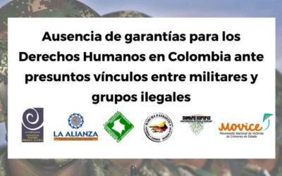 Organizaciones denuncian ausencia de garantías para los Derechos Humanos en Colombia ante presuntos vínculos entre militares y grupos ilegales