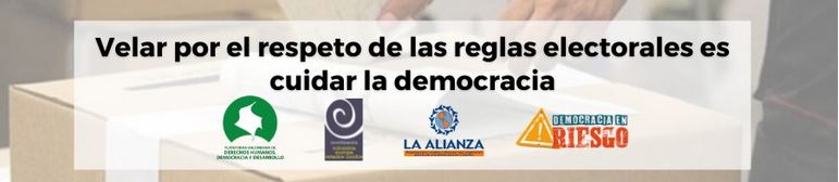 Plataformas DDHH hacen recomendaciones al gobierno nacional y a las instituciones para garantizar un ejercicio democrático transparente