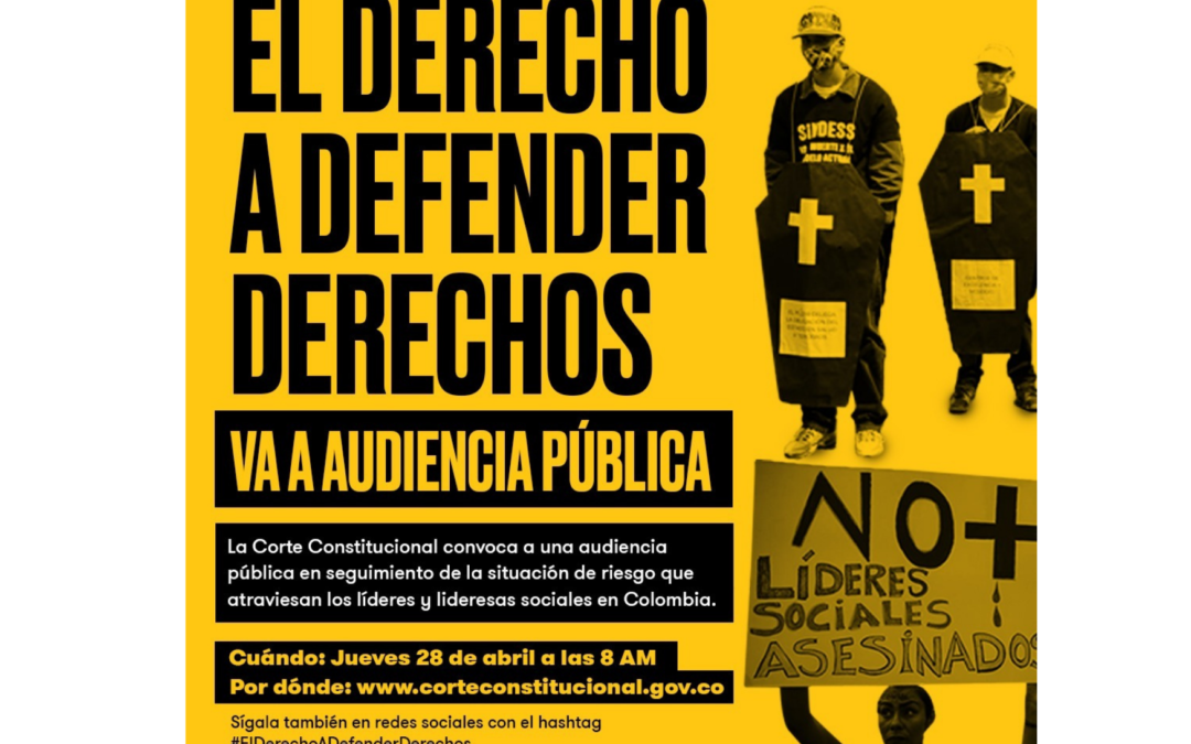 La Corte convoca a audiencia pública por #ElDerechoADefenderDerechos: ¿Qué significa?