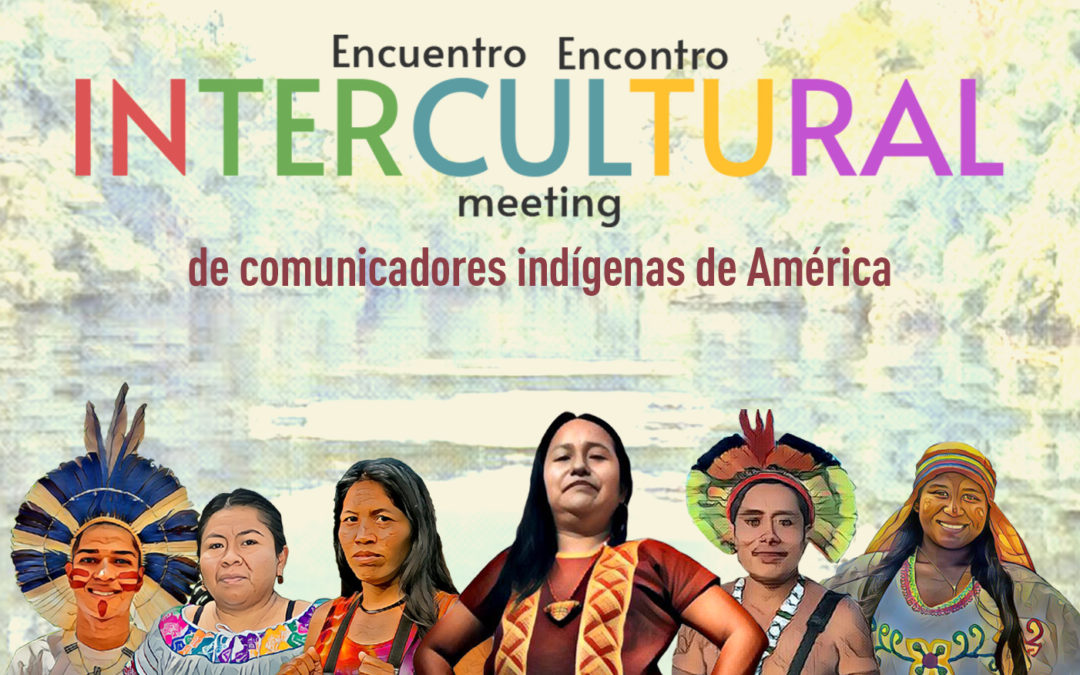 Seis historias de comunicadores indígenas evidencian que la defensa de los territorios es clave para preservar el planeta 