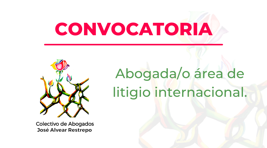 Convocatoria Abogada/o área de litigio internacional