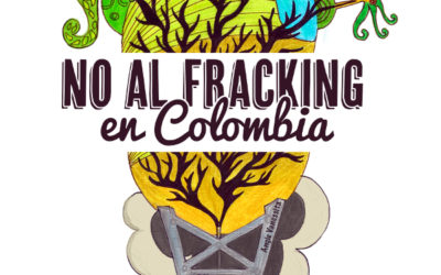 Comunicado de la Alianza Colombia Libre de Fracking sobre la decisión del Tribunal Administrativo de Santander