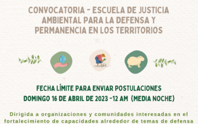 Convocatoria a participar en la Escuela de Justicia Ambiental para la defensa y permanencia en los territorios