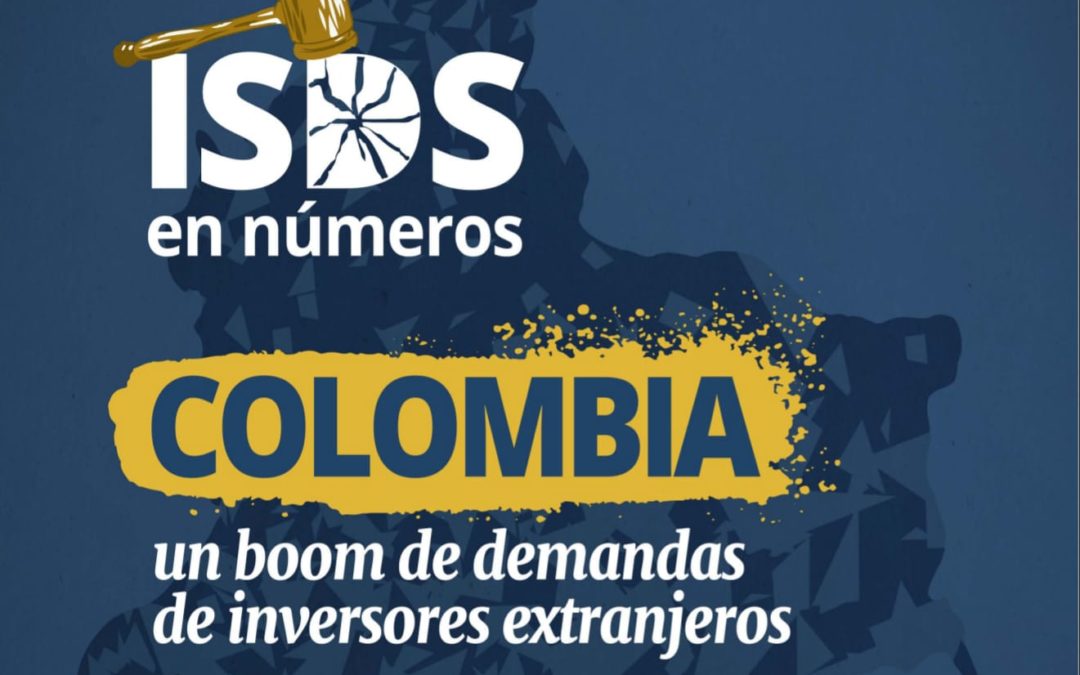 Colombia: Un boom de demandas de inversores extranjeros- Informe TNI y Cajar