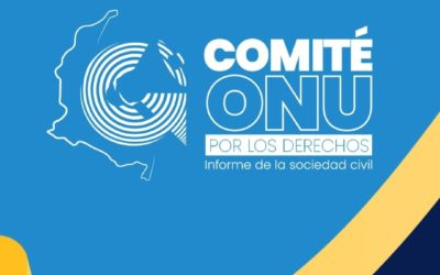 El Estado colombiano sigue en deuda con los derechos civiles y políticos: Organizaciones sociales ante Examen del Comité de Derechos Humanos de Naciones Unidas 