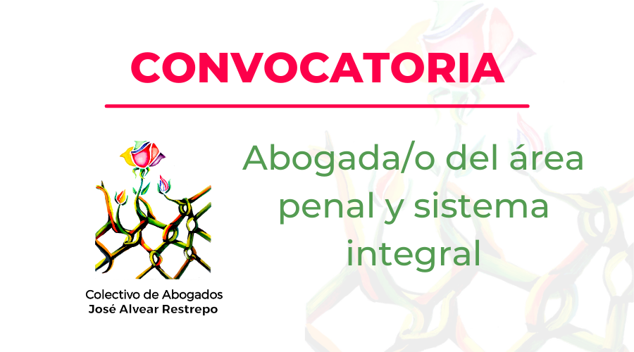 Convocatoria para abogada del área penal y sistema integral