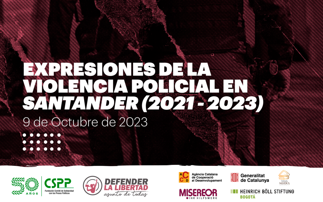 [INFORME] Expresiones de la violencia policial en Santander (2021-2023)
