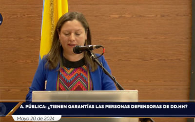 Audiencia Pública: ¿Tienen garantías las personas que defienden derechos humanos? El derecho a defender los derechos humanos