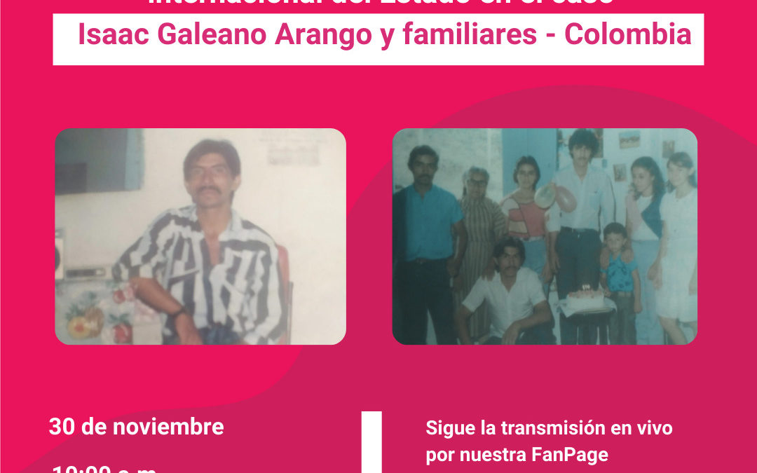 Estado colombiano reconocerá responsabilidad internacional por la desaparición forzada de Isaac Galeano Arango y los daños causados a familiares  