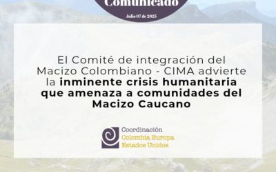 El Comité de integración del Macizo Colombiano advierte la inminente crisis humanitaria que amenaza a comunidades del Macizo Caucano
