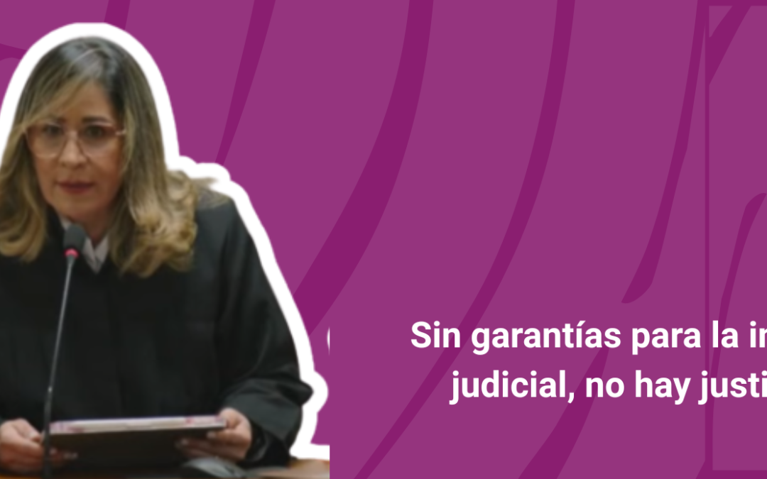 Rechazamos los ataques contra la jueza Sandra Heredia y exigimos garantías para la independencia judicial